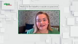 Medicina do Trabalho e Saúde Ocupacional | Revista Cipa & Incêndio