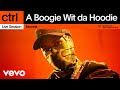 A Boogie Wit Da Hoodie Secrets Live Session Vevo Ctrl