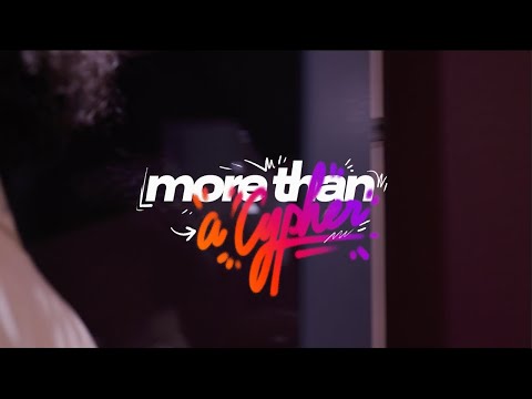 MORE THAN A CYPHER 1 - Sei, Kimso, Dorysse & Chahed