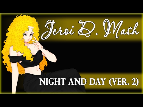 Jeroi D. Mash (Рец Мария) – Night and day (ver. 2)