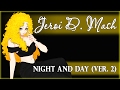【Jeroi D. Mash】 – Night and day (ver. 2) 