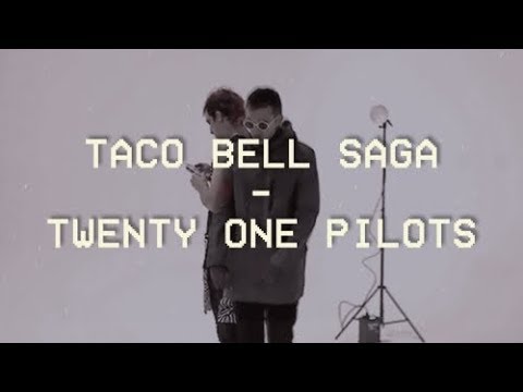 Taco Bell Saga - Tyler Joseph