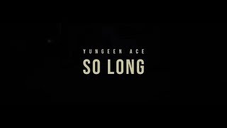 Yungeen Ace - So Long [Instrumental](ReProd. By Holly)