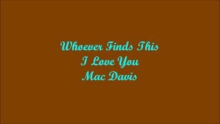 Whoever Finds This, I Love You (El Quien Halla Este, Yo Te Amo) - Mac Davis (Lyrics - Letra)