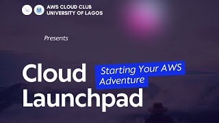 Cloud Launchpad: Starting Your AWS Adventure