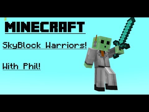 Minecraft SkyBlock Warriors w/ Phil! |Ep.19| Margarath + Bonus Clips!