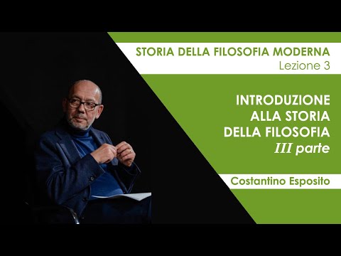 Lezione 3 - Introduzione alla storia della filosofia (terza parte)
