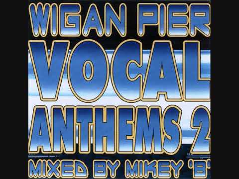 Wigan Pier Vocal Anthems Volume 2 CD 1