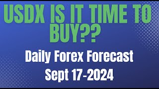 Forex Technical Analysis: Time Buy Or Sell The US Dollar? | Sept 17-2024 #forex