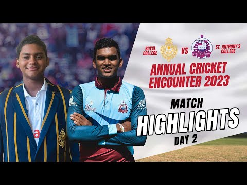 Highlights - Royal College vs St. Anthony's College | U19 Traditional Cricket Encounter 2023 - Day 2