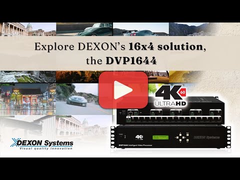 DEXON Systems 16x4 HDMI video wall processor for complex projects