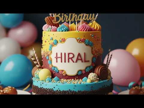 Hiral - Happy Birthday Hiral