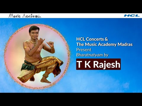 Bharatnatyam by T K Rajesh | HCL Concerts | The Music Academy Madras