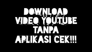 Download lagu DOWNLOAD VIDEO DI Y0UTUB3 TANPA APLIKASI CEK !!! #tutorial #download #video #aplikasi #savefromnet mp3 Download lagu DOWNLOAD VIDEO DI Y0UTUB3 TANPA APLIKASI CEK !!! #tutorial #download #video #aplikasi #savefromnet mp3