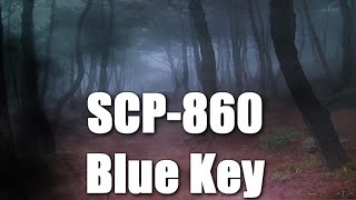SCP-860 Blue Key |  Safe | key / extradimensional / portal scp