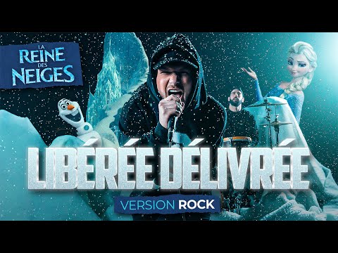 LA REINE DES NEIGES - LIBÉRÉE DÉLIVRÉE (Version ROCK) [Reprise DISNEY par Romain Ughetto]