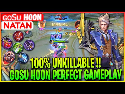 100% UNKILLABLE !! Gosu Hoon Perfect Gameplay - ɢᴏsᴜ Hoon Natan - Mobile Legends