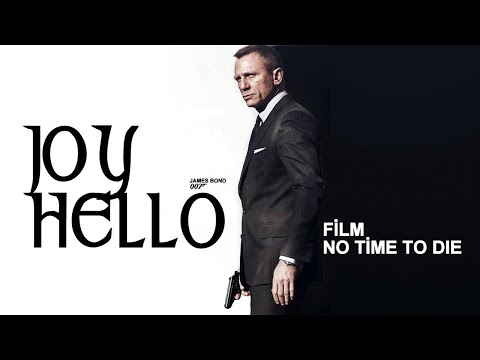 JOY/ HEY HELLO (007 James Bond / No Time To Die)