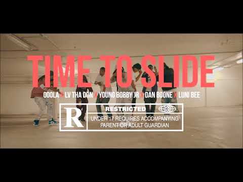 LV Tha Don - Time To Slide ft. Goola6, Young Bobby Jr, Dan Boone, Luni Bee HQ