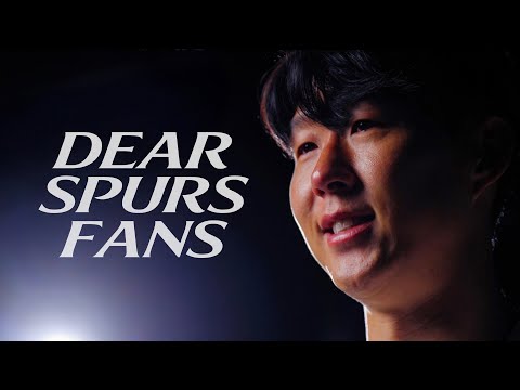 Dear Spurs Fans… | Heung-Min Son’s letter to you ✉️