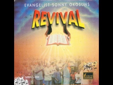 Evangelist Sonny Okosun - Revival