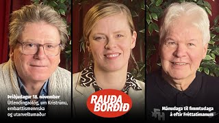Rauða borðið 18. nóv - Útlendingaólög, um Kristrúnu, embættismennska og utanveltumaður