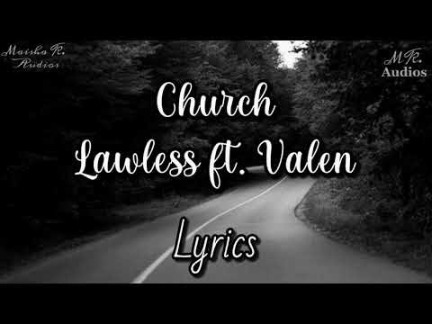 Church - Lawless ft. Valen || Lyrics ||