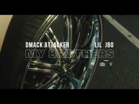 DMack Attacker x Lil Jbo "My Brothers"
