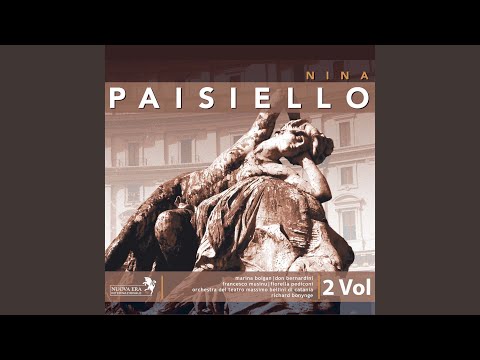 Nina ossia La pazza per amore, Act 2: Per l'amata padroncina