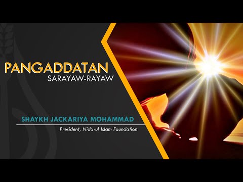 Pangaddatan Sarayaw-rayaw - Shaykh Jackariya Mohammad (Tausug)