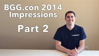 BGG.con Games Impressions Part 2