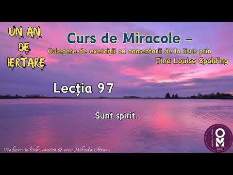 Un An de Iertare - Lecția 97