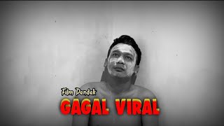 Download lagu Film Pendek - Gagal Viral  mp3