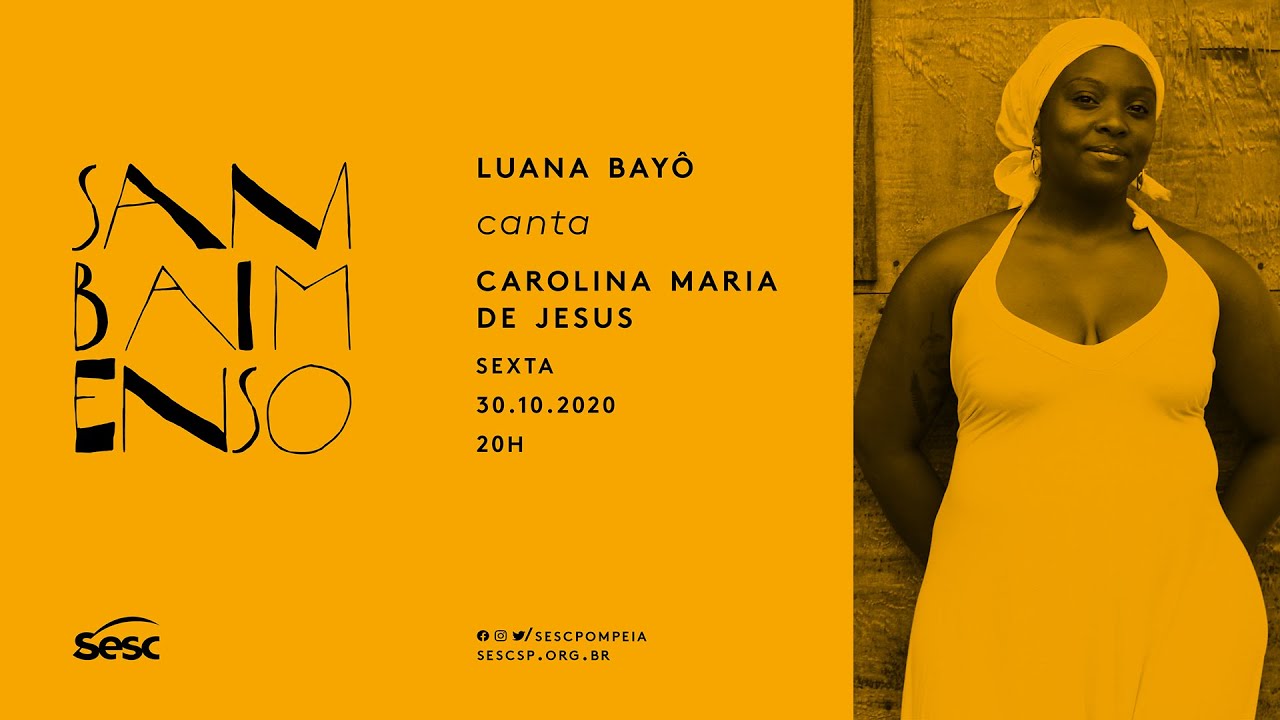 #SambaImenso: Luana Bayô canta Carolina Maria de Jesus