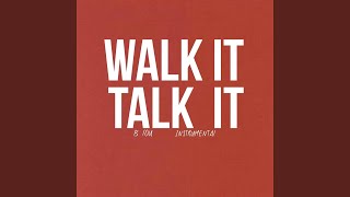 Walk It Talk It (Instrumental)