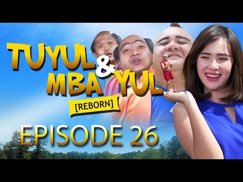 Tuyul dan Mbak Yul Reborn Episode 26 "Korek Pengendali" Part 1