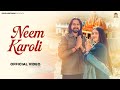 Neem Karoli नीम करोली Kay D Komal Chaudhary Prerna Sharma Harry Lather New Song 2026