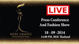 Miss Grand International 2014 Press Conference And Fashion Show