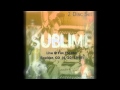 Sublime - Greatest Hits / All You Need (Fox Theatre ...