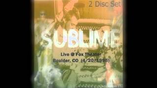 Sublime - Greatest Hits / All You Need (Fox Theatre)