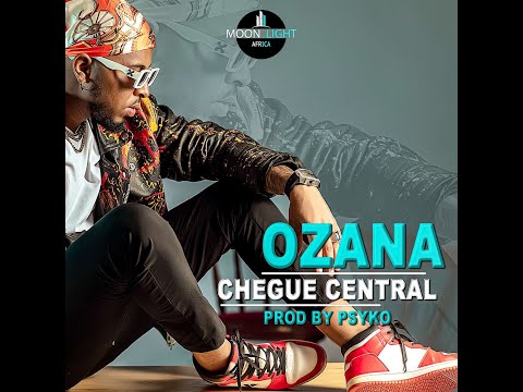 Chegue Central-OZANA (Audio Officiel)
