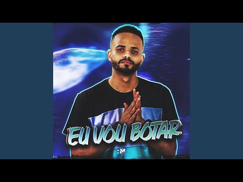 Eu Vou Botar