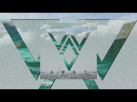 Away (Official Audio) - DJ em-D x Shope