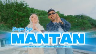 Download lagu Rahmat Tahalu - JANGAN INGA MANTAN Ft. Wiranti Banser Ngau mp3 Download lagu Rahmat Tahalu - JANGAN INGA MANTAN Ft. Wiranti Banser Ngau mp3