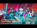Dead Cells - Official Everyone is Here Update Gameplay Trailer