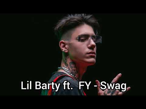 Lil Barty ft. FY - Swag (ακυκλοφόρητο)