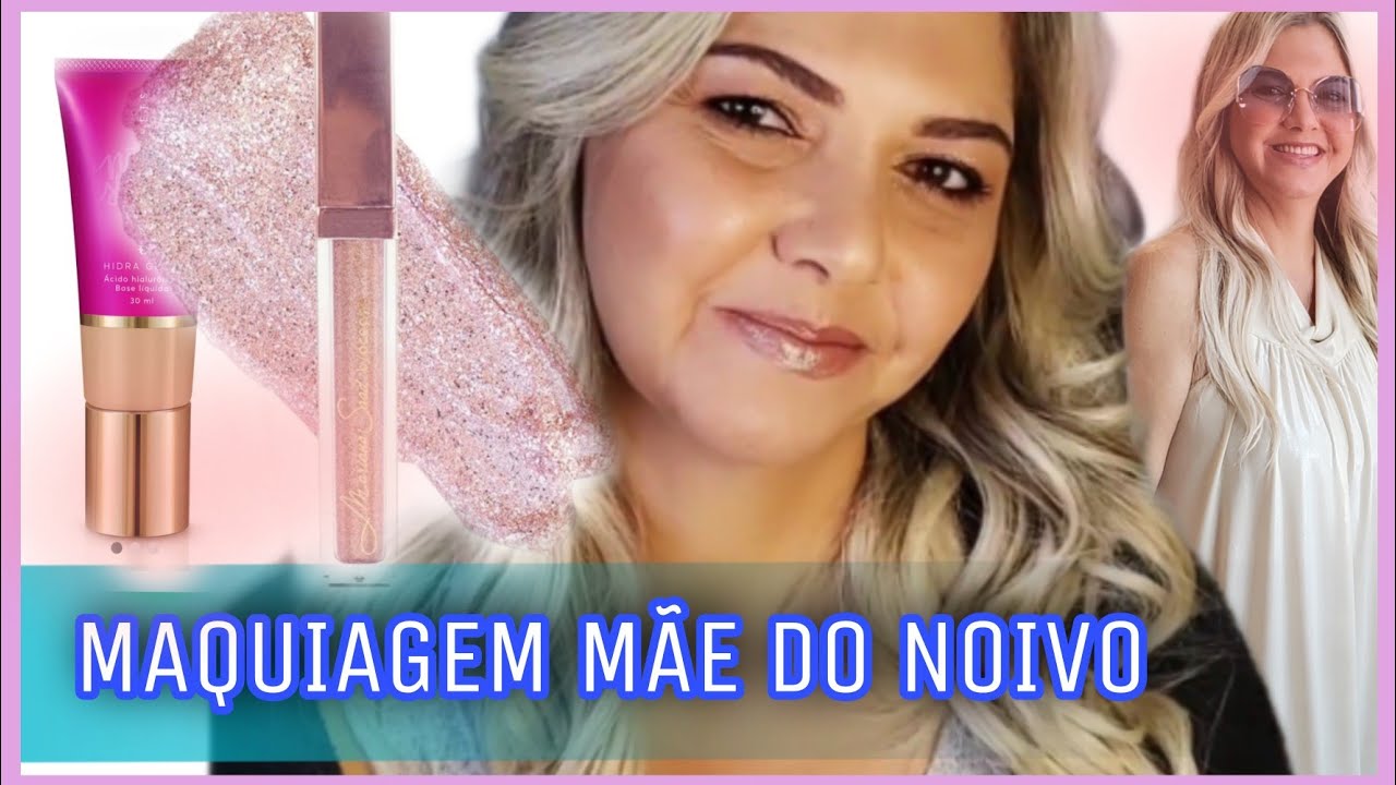 MAQUIAGEM NATURAL e LEVE para CASAMENTO CIVIL mãe do NOIVO