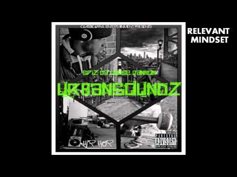 Spiz da Loose Cannon - Smoke Sumtin' [Urban Soundz Vol.1]