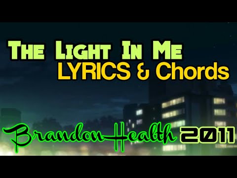 The Light In Me - Brandon Heath