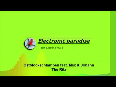 Ostblockschlampen feat. Max & Johann - The Ritz